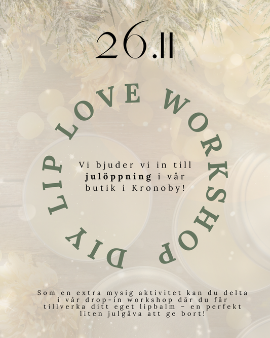 Julöppning och DIY Lip Love Workshop!